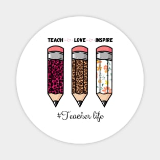 Teach Love Inspire, Back To School Pencil Teacher life Leopard Floral Gift For Teacher Magnet